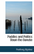 Paddles and Politics Down the Danube