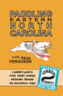 Paddling Eastern North Carolina - Ferguson, Paul