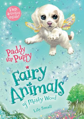 Paddy the Puppy: Fairy Animals of Misty Wood - Small, Lily