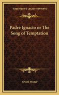 Padre Ignacio or the Song of Temptation