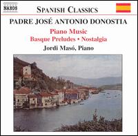 Padre Jos Antonio Donostia: Basque Preludes - Jordi Mas (piano)