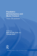 Paediatric Biomechanics and Motor Control: Theory and Application