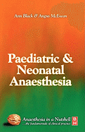 Paediatric & Neonatal Anaesthesia: Anaesthesia in a Nutshell
