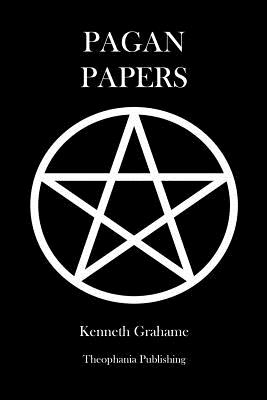 Pagan Papers - Grahame, Kenneth