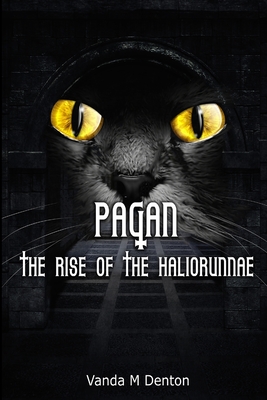 Pagan: The Rise of the Haliorunnae - Denton, Vanda