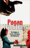 Pagan Traditions of the Holidays