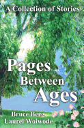 Pages Between Ages: A Collection of Stories