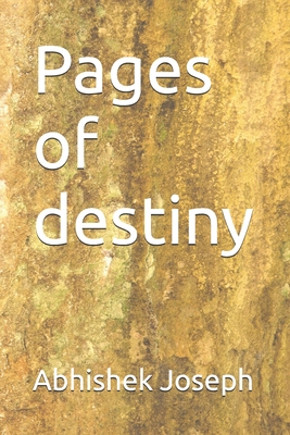 Pages of destiny - Joseph, Abhishek