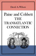 Paine and Cobbett: The Transatlantic Connection Volume 12