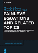 Painlev Equations and Related Topics: Proceedings of the International Conference, Saint Petersburg, Russia, June 17-23, 2011