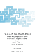 Painlev Transcendents: Their Asymptotics and Physical Applications