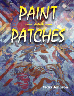Paint and Patches: Painting on Fabric with Pigments