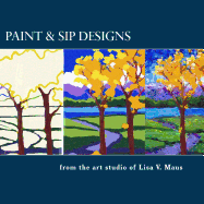 Paint & Sip Designs: Volume 1