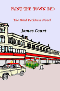 Paint the Town Red: The Peckham Novels - Book 3