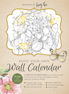 Paint-Your-Own Wall Calendar: Illustrations by Kristy Rice
