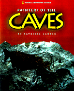 Painters of the Cave - Lauber, Patricia