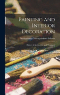 Painting and Interior Decoration: History of Architecture and Ornament