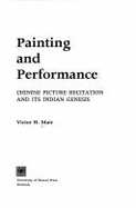 Painting and Performance: Chinese Picture Recitation and Its Indian Genesis