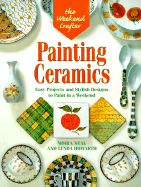 Painting Ceramics: Easy Projects and Stylish Designs to Paint in a Weekend