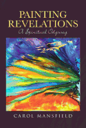 Painting Revelations: A Spiritual Odyssey