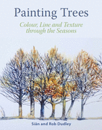 Painting Trees: Colour, Line and Texture through the Seasons
