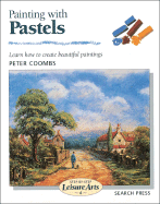 Painting with Pastels (SBSLA04) - Coombs, Peter