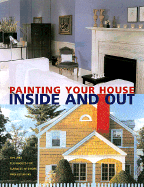 Painting Your House: Inside and Out - Krims, Bonnie Rosser, and Aude, Karen, and Ostrow, Judy