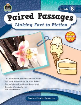 Paired Passages: Linking Fact to Fiction Grade 8 - Foster, Ruth