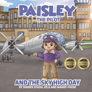 Paisley the Pilot and the Sky High Day