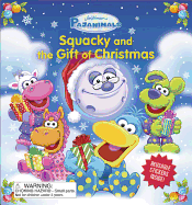 Pajanimals: Squacky and the Gift of Christmas