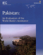 Pakistan: An Evaluation of the World Bank's Assistance