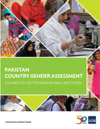 Pakistan Country Gender Assessment, Volume 2: Sector Analyses and Case Studies