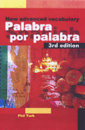 Palabra Por Palabra: A New Advanced Spanish Vocabulary
