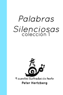 Palabras Silenciosas: Colecci?n 1