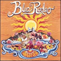 Palace of Gold - Blue Rodeo