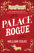 Palace Rogue: 'A Must for Royal Fans' Hello Magazine