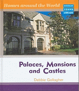 Palaces, Mansions and Castles