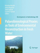 Palaeolimnological Proxies as Tools of Environmental Reconstruction in Fresh Water