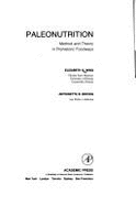 Palaeonutrition: Method and Theory in Prehistoric Foodways - Wing, Elizabeth S., and Brown, Antoinette B.