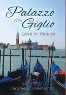 Palazzo del Giglio: Love in Venice