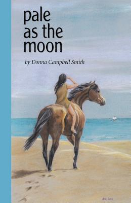 Pale as the Moon - Smith, Donna Campbell
