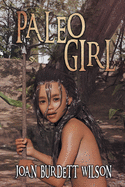 Paleo Girl: A Summer in the Life of the Tocobaga Tribe