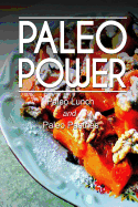 Paleo Power - Paleo Lunch and Paleo Pastries