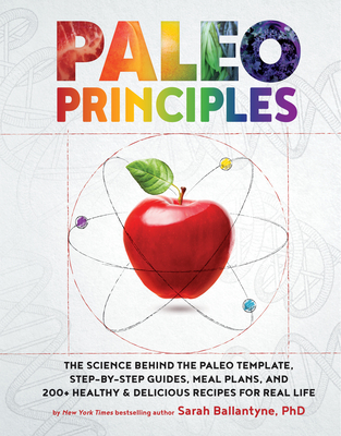 Paleo Principles - Ballantyne, Sarah