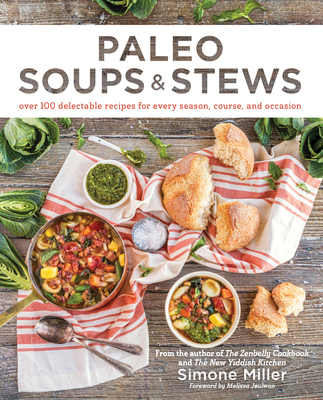 Paleo Soups & Stews - Miller, Simone