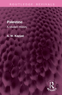 Palestine: A Modern History