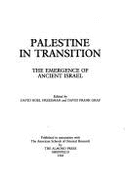 Palestine in Transition: The Emergence of Ancient Israel - Freedman, D N, Professor, and Graf, D F