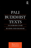 Pali Buddhist Texts: An Introductory Reader and Grammar