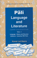 Pali Language and Literature: A Systematic Survey and Historical Study - Hazra, Kanai L.