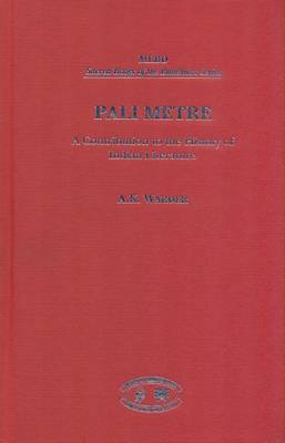 Pali Metre: A Contribution to the History of Indian Literature - Warder, A. K.
